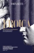 Eroica: Beethoven e Bonaparte. Uno sguardo critico sul legame ideale tra i due personaggi. Ediz. italiana e inglese. Con CD-Audio