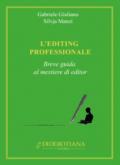 L'editing professionale. Breve guida al mestiere di editor