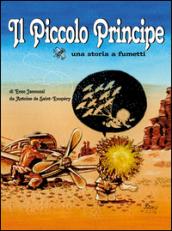 Il Piccolo Principe. Una storia a fumetti