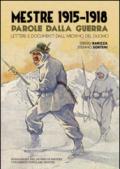 Mestre 1915-1918. Parole dalla Guerra. Lettere e documenti dall'archivio del Duomo