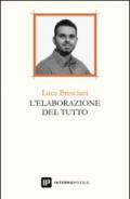 L'elaborazione del tutto