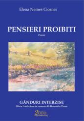 Pensieri proibiti. Ediz. italiana e rumena