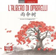 L' albero di ombrelli. Ediz. italiana e cinese