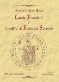 Lando Frandella e l'eredità di Federico Secondo. Nuova ediz.