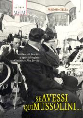 Se avessi qui Mussolini. Antifascisti, fascisti e spie del regime tra Ginevra e Alta Savoia