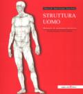 Struttura uomo. Manuale di anatomia artistica