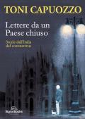 Lettere da un Paese chiuso. Storie dall'Italia del coronavirus