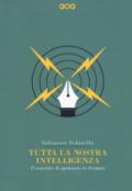 Tutta la nostra intelligenza. Il concetto di egemonia in Gramsci