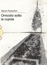 Omicidio sotto la cupola