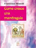 Come cresce una mandragola