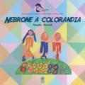 Nebrone a Colorandia