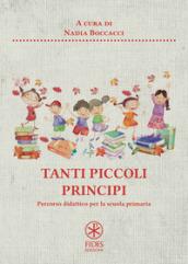 Tanti piccoli principi. Percorso didattico per la scuola primaria