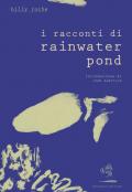 I racconti di Rainwater Pond