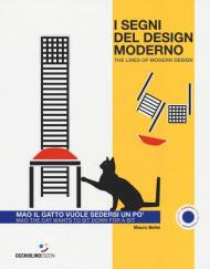 I segni del design moderno. Mao il gatto vuole sedersi un po'-The lines of modern design. Mao the cat wants to sit down for a bit. Ediz. a colori