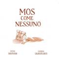 Mos come nessuno. Ediz. illustrata