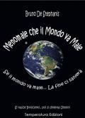 Menomale che il mondo va male