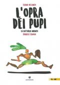 L' opra dei pupi. La battaglia infinita. Testo inglese a fronte