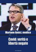 Covid: verità e libertà negate