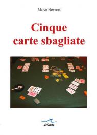 Cinque carte sbagliate