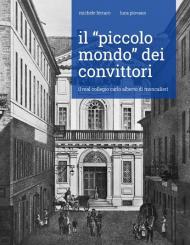 Il «piccolo mondo» dei convittori. Il Real Collegio Carlo Alberto di Moncalieri