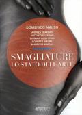 Smagliature. Lo stato dell'arte