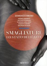 Smagliature. Lo stato dell'arte