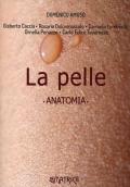 Pelle. Anatomia (La)