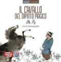 Il cavallo del dipinto magico. Testo cinese a fronte. Ediz. bilingue