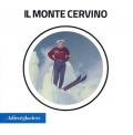 L' Adieu des Glaciers. Il Monte Cervino. Ricerche fotografiche e scientifiche. Ediz. italiana e inglese