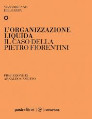 L' organizzazione liquida. Il caso della Pietro Fiorentini