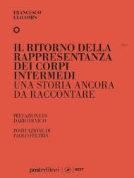 Il ritorno della rappresentanza dei corpi intermedi. Una storia ancora da raccontare