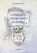Lunigiana 5000 anni di storia