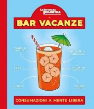 Bar vacanze. Consumazioni a mente libera. Vol. 3