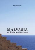 Malvasia. Un diario mediterraneo