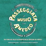 Passeggiata al museo con Amedeo