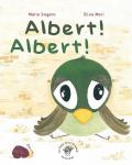 Albert! Albert! Ediz. illustrata