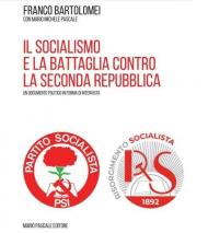 Il socialismo e la battaglia contro la seconda repubblica