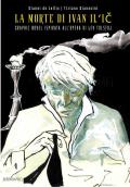 La morte di Ivan Il’ič. Graphic novel ispirata all'opera di Lev Tolstoj