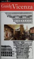 Guide to Vicenza. Ediz. italiana e inglese