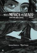 Nella musica del vento lontano non esiste. Vol. 1