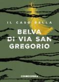 Il caso della Belva di via San Gregorio