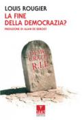 La fine della democrazia?