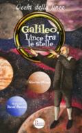 Galileo, lince tra le stelle. Un grande scienziato all'Accademia di Federico Cesi