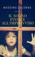 Il sogno finisce all'improvviso