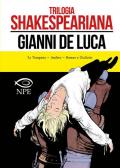 Trilogia shakespeariana: La tempesta-Amleto-Giulietta e Romeo