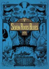 Seven Roots Blues