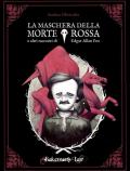 La maschera della Morte Rossa e altri racconti di Edgar Allan Poe