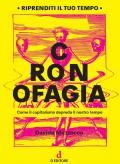 Cronofagia. Come il capitalismo depreda il nostro tempo