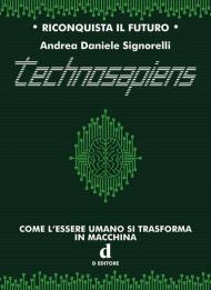 Technosapiens. Come l'essere umano si trasforma in macchina