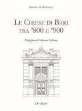 Le Chiese di Bari tra '800 e '900